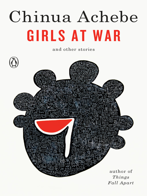 Title details for Girls at War by Chinua Achebe - Available